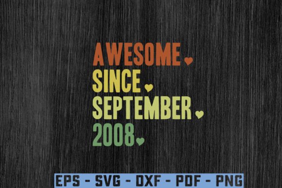 Download “Awesome.Since. September.2008 Gift Svg - Premium Bundle