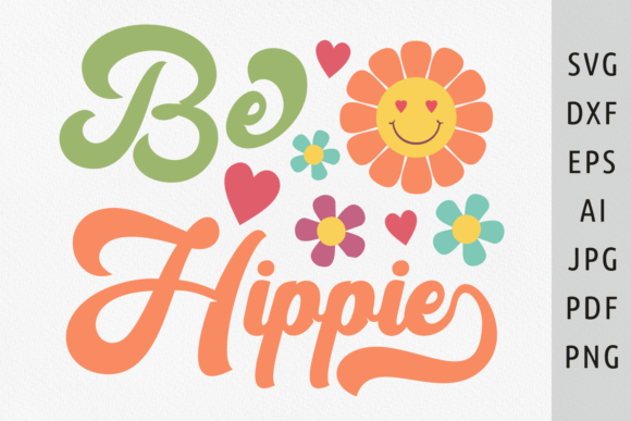 Download Be Hippie Svg 70s Svg Hippie Quote Retro - Hippie svg Collection
